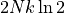 2
N k \ln 2